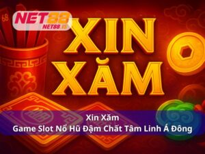 Xin Xăm - Game Slot Nổ Hũ Đậm Chất Tâm Linh Á Đông